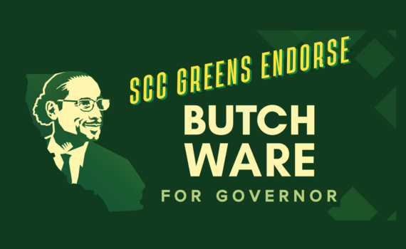 text on Green background "SCC Greens Endorse Butch Ware"