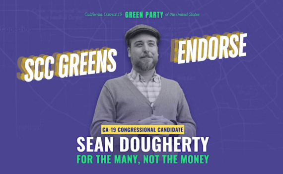 picture of Sean Dougherty, white young man in a hat and sweater - reads SCC Greens endorsed, CD-19, for the many, not the money